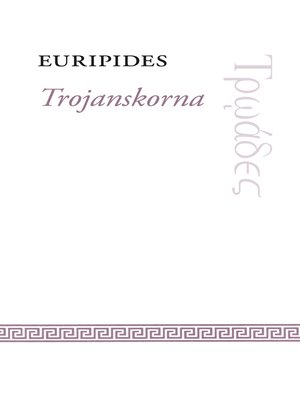 cover image of Trojanskorna